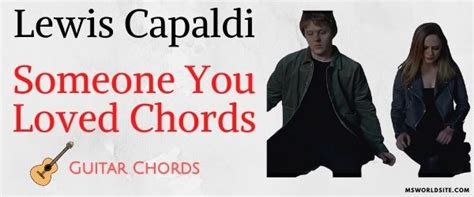 When you invest all of your time and energy into a person and how hard it is when things don't work out the way you wanted them too 💔 learn to love yourself first 💪💪 does this song also. Someone You Loved Guitar Chords | Lewis Capaldi - Msworldsite