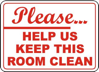 Housekeeping Signs, Keep Area Clean Signs, Keep Clean Signs As a friendly reminder, items such as furniture may not be disposed of in the trash room and outside of trash containers.