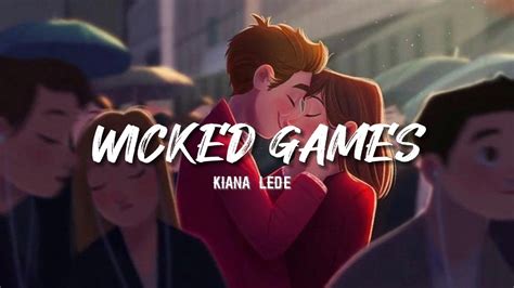 Kiana Lede Wicked Games Lyrics YouTube