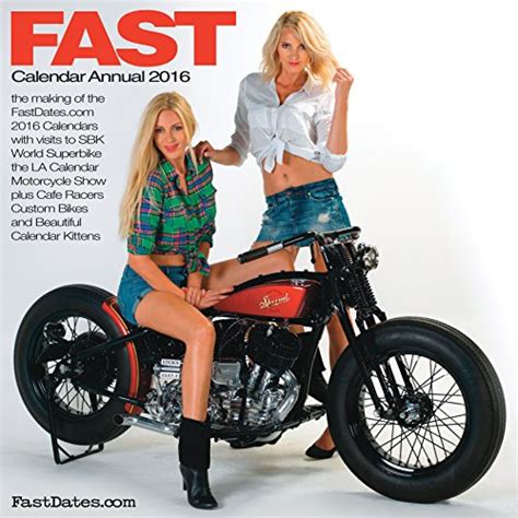 fast 2016 motorcycle pinup calendar digital yearbook fast dates world superbikes iron and lace
