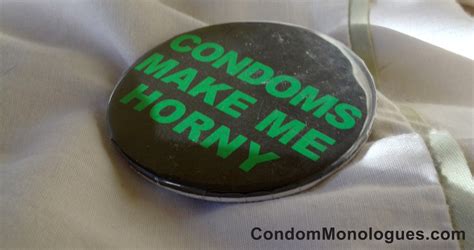 What Gets Me Hot Condom Monologues