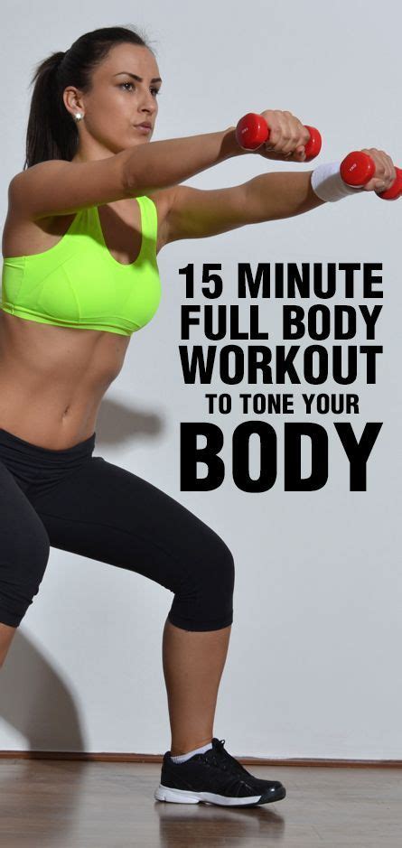 15 Minute Full Body Workout To Tone Your Body With Images Full Body