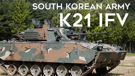 K21 Ifv Powerful Infantry Fighting Vehicle Fleet From South Korea