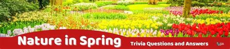 43 Spring Trivia Questions And Answers Group Games 101