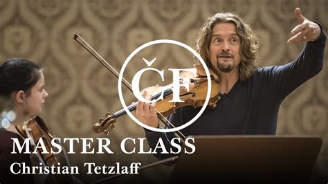 Master Class Christian Tetzlaff Učí Hru Na Housle Youtube