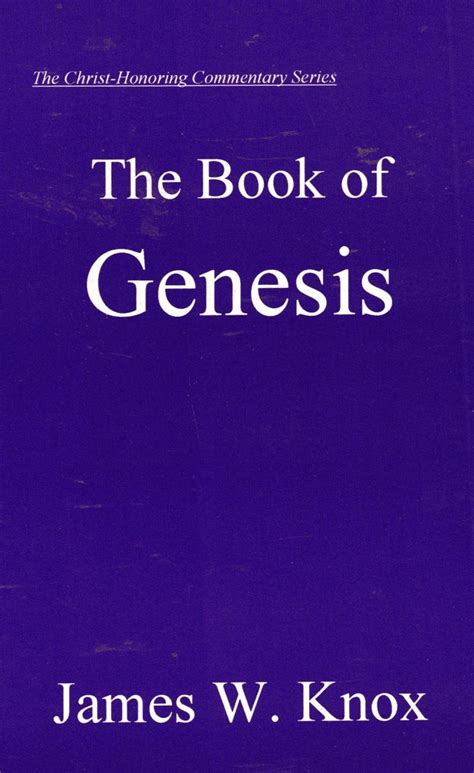 The Book Of Genesis James W Knox