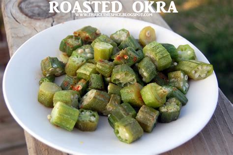ThriceTheSpice: Roasted Okra