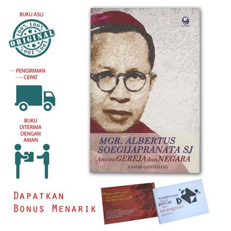 Jual Buku Mgr Albertus Soegijapranata Sj Antara Gereja Dan Negara