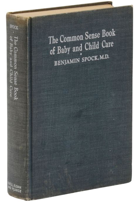 The Common Sense Book Of Baby And Child Care Dr Benjamin Spock