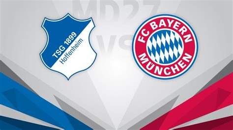 tsg 1899 hoffenheim vs fc bayern munich matchday 27 match preview bundesliga