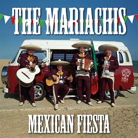 Amazon Music The Mariachisのmexican Fiesta Jp