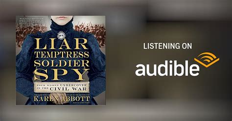 liar temptress soldier spy by karen abbott audiobook