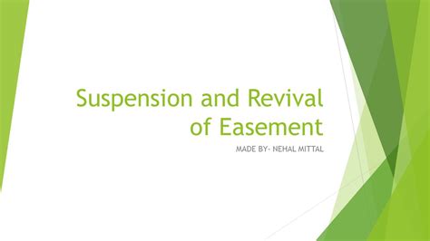 Here is some basic information about easements on property. Property law and Easement- Suspension and revival of ...