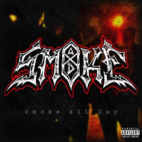 Smoke All Day Single By Smoke Axd Spotify