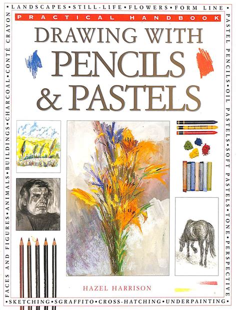 Drawing Pencil And Pastels Practical Handbook