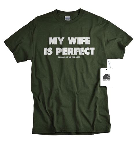 Buy Enjoythespirit Funny T Shirt My Wife Is Perfect
