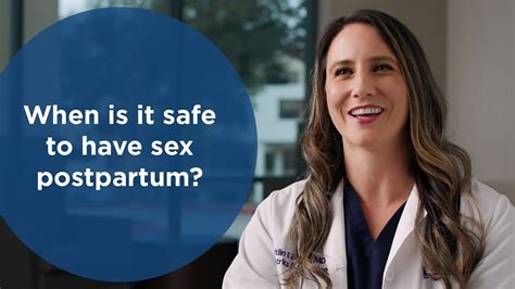 When Is It Safe To Have Sex Postpartum Youtube