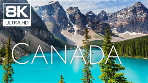 8k 60fps Canada Travel Around Canada In Amazing 8k 60fps Youtube