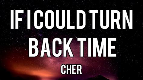 Cher If I Could Turn Back Time Lyrics Youtube