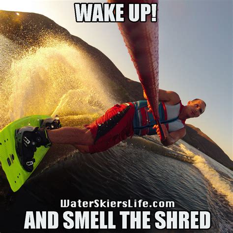 A Water Skiers Life Water Skiing Memes The Best Of 2013 Slalom