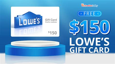 Free 150 Lowes Gift Card GetFreebiestoday Com By Get Freebies Today