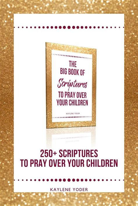 The Big Book Of Scriptures To Pray Over Your Children Kaylene Yoder
