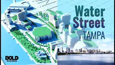 Water Street Tampa 3 Billion Future City Make Over With Coverage Of