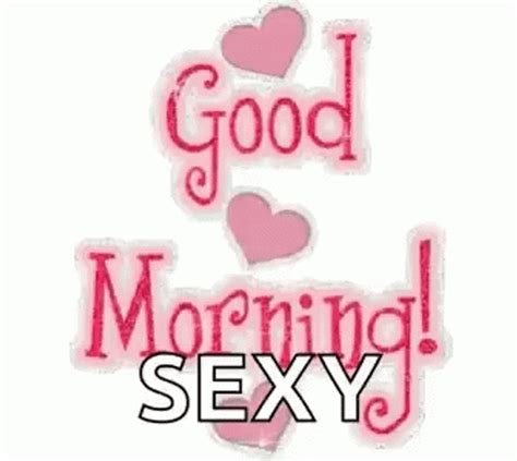 Good Morning Sexy GIFs GIFDB