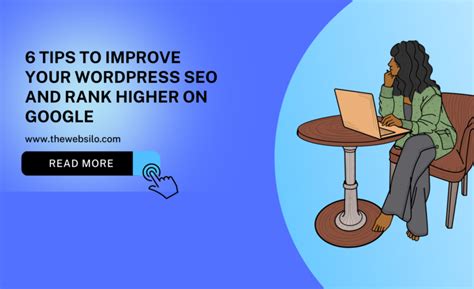 Tips To Improve Your Wordpress Seo And Rank Higher On Google The Web Silo Online Marketing Blog