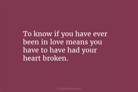 Quote To Know If You Have Ever Been In Love Means You Have Coolnsmart