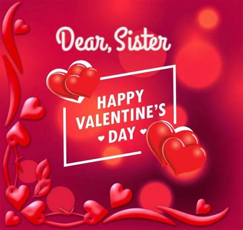 Valentine Quote For Sister There Is No Better Friend Than A Sister Happy Valentines Day