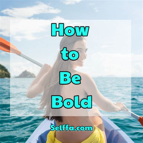How To Be Bold SELFFA