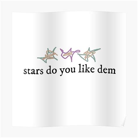 stars do you like dem taylor swift poster for sale by stainedauroras redbubble