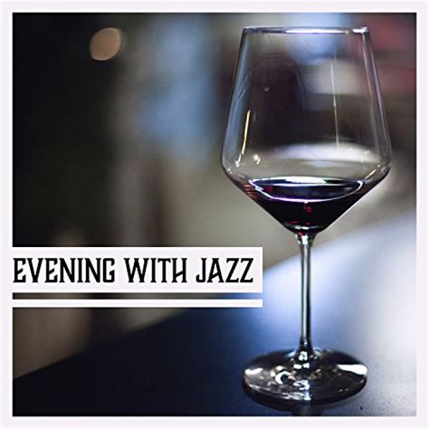 Amazon Music Unlimited Various Artists 『evening With Jazz Bar Music