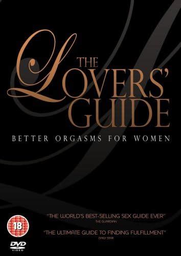 The Lovers Guide Better Orgasms For Women Dvd Uk Dvd