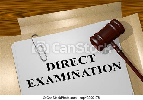 Direct Examination Legal Concept 3d Illustration Of Direct