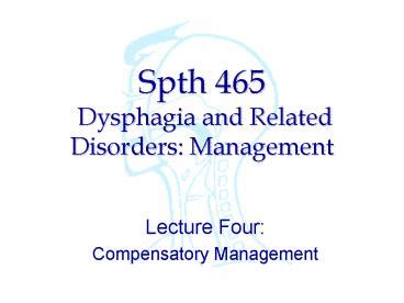 PPT Spth Dysphagia And Related Disorders Management PowerPoint Presentation Free To