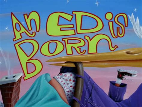 The official twitter fanpage account for ed,edd,n,eddy! An Ed is Born | Ed, Edd n Eddy | FANDOM powered by Wikia