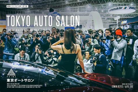 Tokyo Auto Salon Reality What Are You Here To See Prime