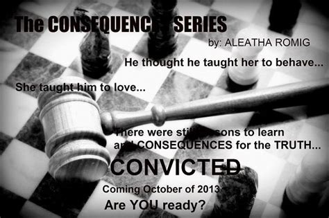 Truth And Consequences The Consequences Series By Aleatha Roming