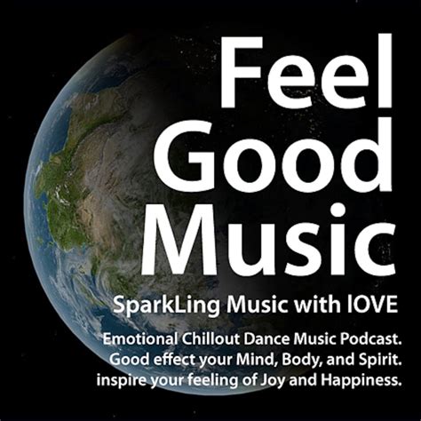 Feel Good And Emotional Progressive Chillout Podcast Lyssna Här