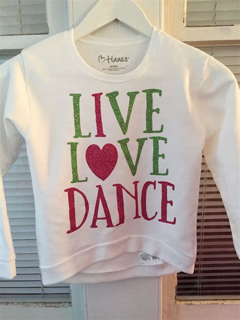 Live Love Dance I Love Dance Sweatshirt Girls Dance Sweatshirt Dance