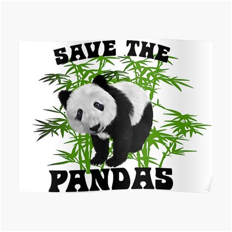Save The Pandas Poster For Sale By Isitsupperyet Redbubble