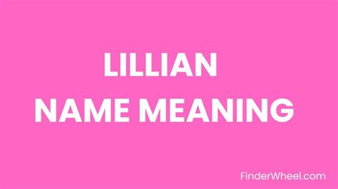 Lillian Name Meaning Origin Popularity And Nicknames