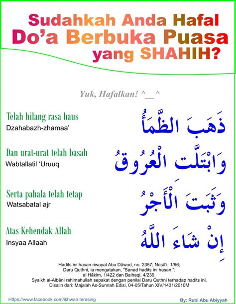 Sebagai pelengkap artikel artikel sebelumnya yang membahas puasa dan bulan puasa ramadlansaya lanjutkan dengan postingan kumpulan hadits mengenai bulan puasa ramadlan. Darul Haris: Do'a berbuka puasa yang SHAHIH?