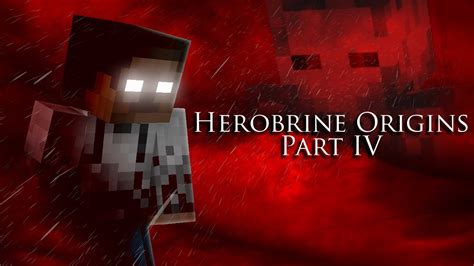 Herobrine Origins Part Iv Minecraft Movie Youtube