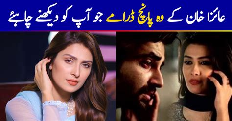 Ayeza Khan Dramas You Will Love To Watch Top Five Reviewitpk