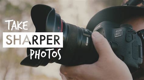 Tips For Creating Sharper Images With Any Camera Cameraland Sandton