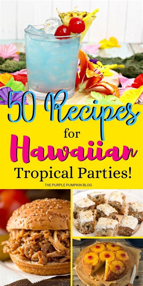 50 Recipes For A Hawaiian Tropical Party All The Food And Drink Ideas