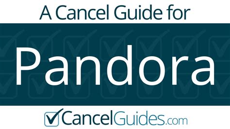 Pandora is a popular internet music service. Pandora Cancel Guide - CancelGuides.com